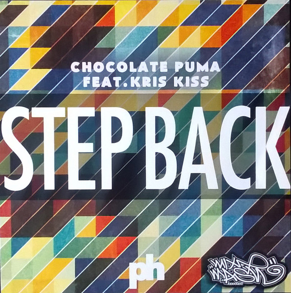 Chocolate Puma Feat. Kris Kiss Step Back (2014, CDr) - Discogs