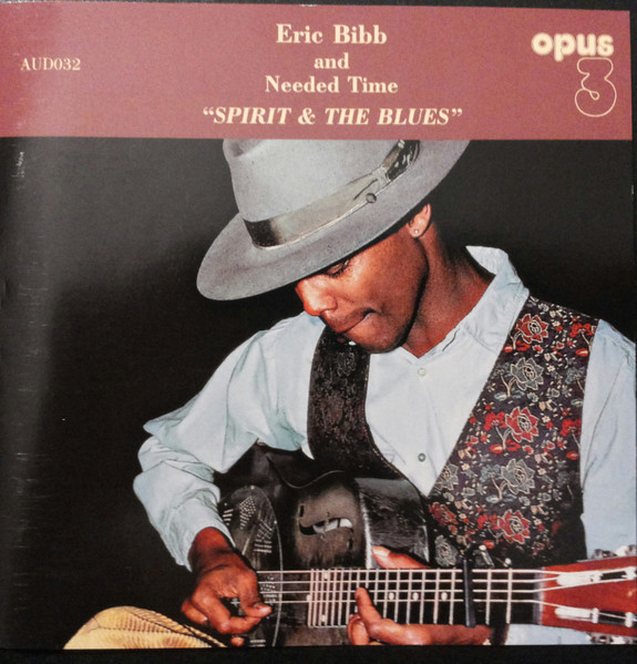 Eric Bibb And Needed Time – Spirit & The Blues (1994, CD) - Discogs