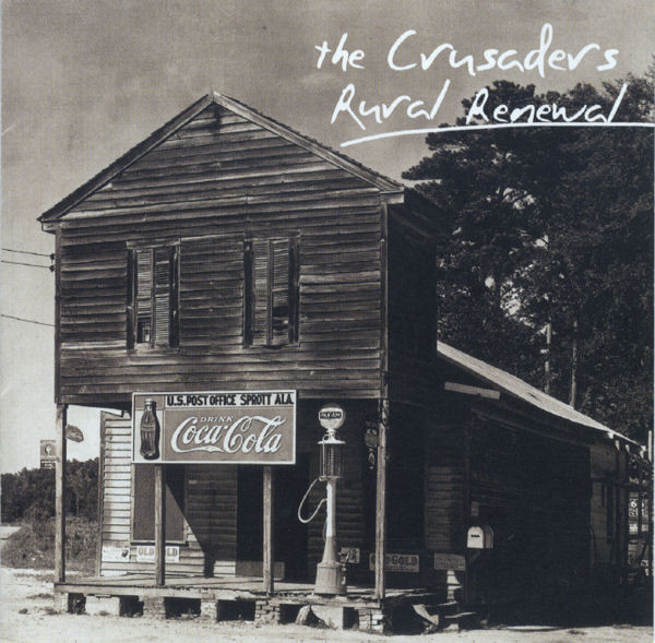 The Crusaders – Rural Renewal (2003, CD) - Discogs