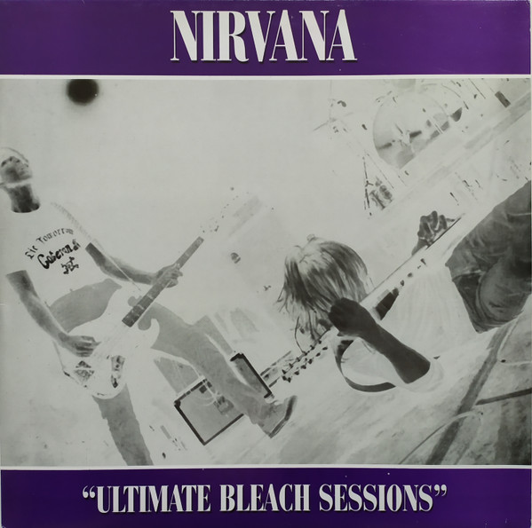 Nirvana - Ultimate Bleach Sessions | Releases | Discogs