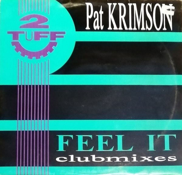 Pat Krimson - Feel It (Clubmixes)