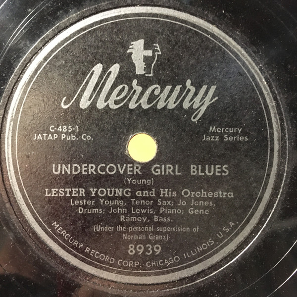 Lester Young And His Orchestra – Undercover Girl Blues / Frenesi 