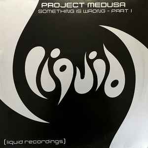 Something Is Wrong - Part I - Project Medusa