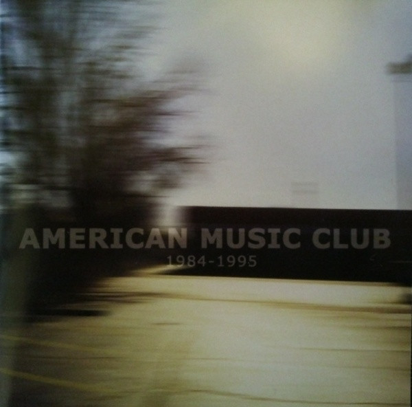 American Music Club – 1984-1995 (2005, CD) - Discogs