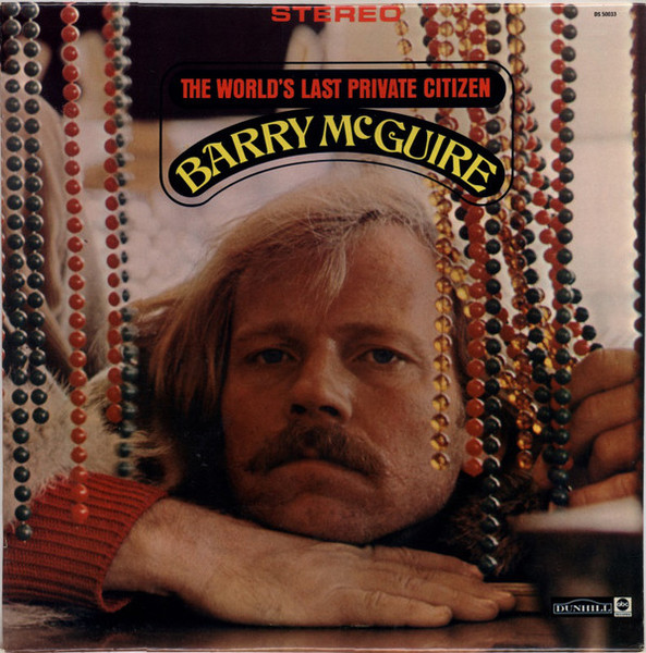 Barry McGuire - The World's Last Private Citizen | Releases | Discogs