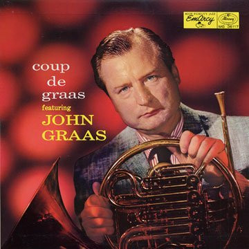 John Graas – Coup De Graas (1958, Vinyl) - Discogs