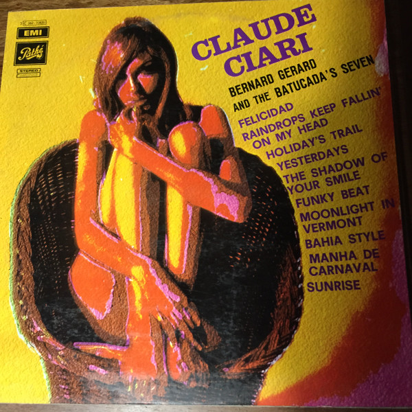 Claude Ciari, Bernard Gerard And The Batucada's Seven – Claude