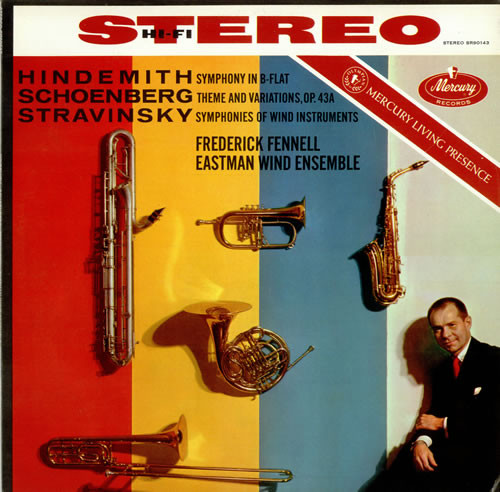 Album herunterladen Frederick Fennell, Eastman Wind Ensemble - Hindemith Symphony In B Flat Schoenberg Theme And Variations Op 43A Stravinsky Symphonies Of Wind Instruments