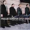 Paulus Schäfer Gipsy Band - Into The Light
