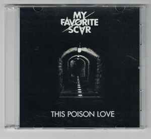 My Favorite Scar - This Poison Love album cover