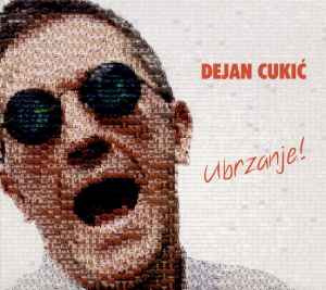 Dejan Cukić - Ubrzanje! album cover