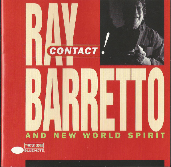 Ray Barretto And New World Spirit – Contact! (1997