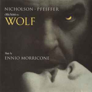 Wolf : B.O.F. / Ennio Morricone, comp. Mike Nichols, real. | Morricone, Ennio (1928-2020). Compositeur