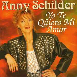Anny Schilder - Yo Te Quiero Mi Amor album cover