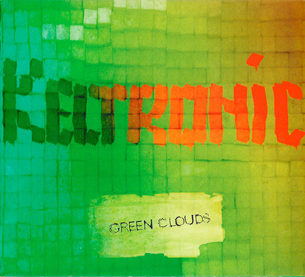 télécharger l'album Green Clouds - Keltronic