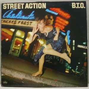 B.T.O. – Street Action (1978, Vinyl) - Discogs