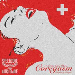 Various - Coregasm - A Swiss Core Porn Album-Cover