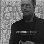 Eric Clapton - Clapton Chronicles (The Best Of Eric Clapton