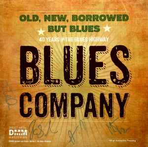 Blues Company – Old, New, Borrowed But Blues (2016, Gatefold 180gr