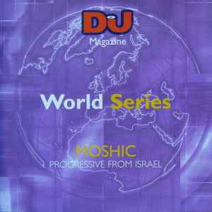 Moshic - DJ World Series: Progressive From Israel