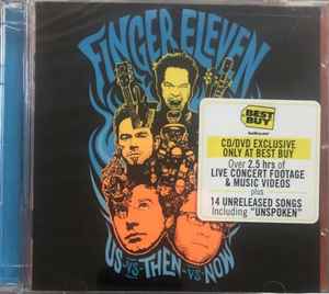 Finger Eleven – Us vs. Then Vs. Now (2007, CD) - Discogs