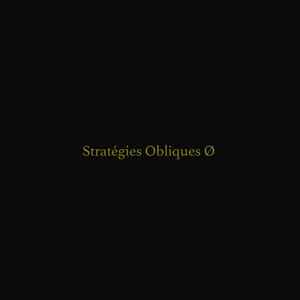 Stratégies Obliques Ø - Steve Roden / Small Cruel Party