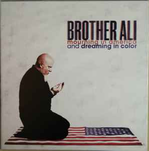 Brother Ali - Mourning In America And Dreaming In Color