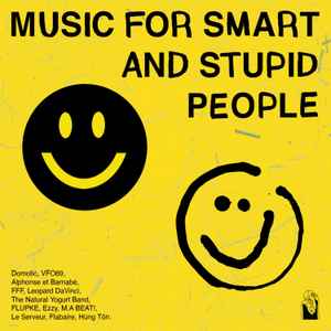 Various - Music For Smart And Stupid People album cover