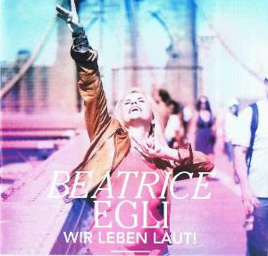 Beatrice Egli Wir Leben Laut Releases Discogs