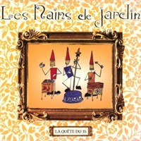 télécharger l'album Les Nains De Jardin - La Quête Du 35