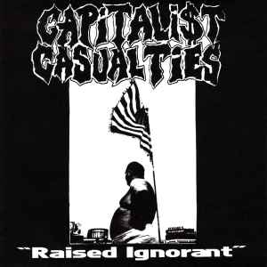 Capitalist Casualties – Raised Ignorant (1993, Maroon, Vinyl