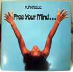 Cover of Free Your Mind And Your Ass Will Follow, 1989, Vinyl