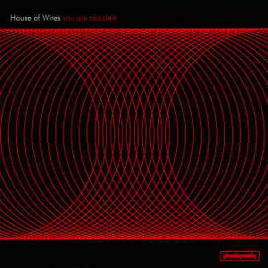 You Are Obsolete - House Of Wires