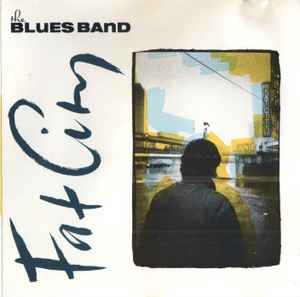 The Blues Band - Fat City
