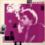 The Jazz Butcher – Bloody Nonsense (1986, Vinyl) - Discogs