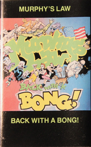 Murphy's Law – Back With A Bong! (1989