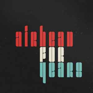 Airhead (5) - For Years album cover