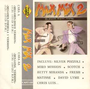 Max Mix 2 (1985, Silver label, Cassette) - Discogs