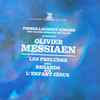 Olivier Messiaen, Pierre-Laurent Aimard - Les Preludes, Deux Regards Sur L'Enfant Jésus