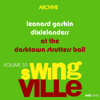 last ned album Leonard Gaskin Dixielanders - Swingville Volume 33 At The Darktown Strutters Ball