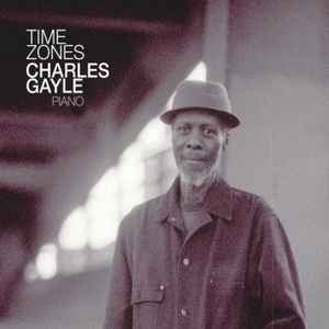 Charles Gayle - Time Zones album cover