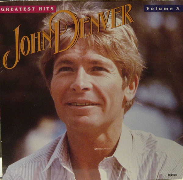 John Denver – Greatest Hits Volume 3 (1984