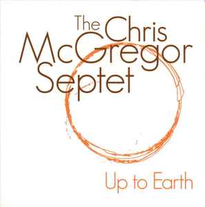 Up To Earth - The Chris McGregor Septet