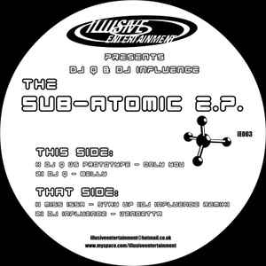 The Sub-Atomic EP - DJ Q & DJ Influence