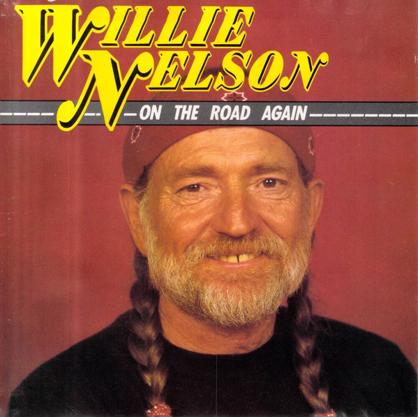 Willie Nelson - On The Road Again | Releases | Discogs
