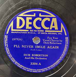 Dick Robertson And His Orchestra - I'll Never Smile Again / Goodbye, Little Darlin', Goodbye album cover