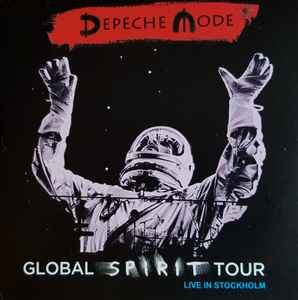 Global Spirit Tour - Live In Stockholm - Depeche Mode