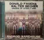 Cover of Android Warehouse - Origins Of Steely Dan, 2018, CD