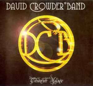 David Crowder*Band - Church Music