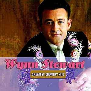 Wynn Stewart - Greatest Country Hits album cover